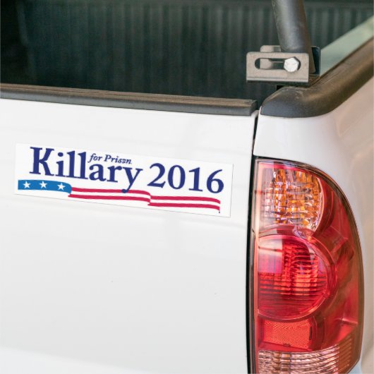Killary (Hillary) voor de gevangenis in 2016 Bumpersticker (Op Truck)