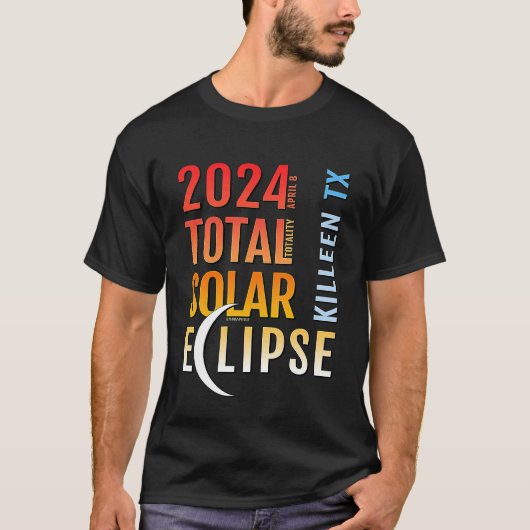 Killeen Texas TX Total Solar Eclipse 2024 5 T-shirt (Voorkant)