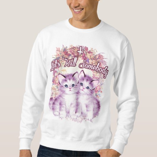 Killer Kittens Sweatshirt (Voorkant)