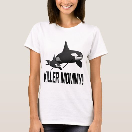 Killer mama t-shirt (Voorkant)