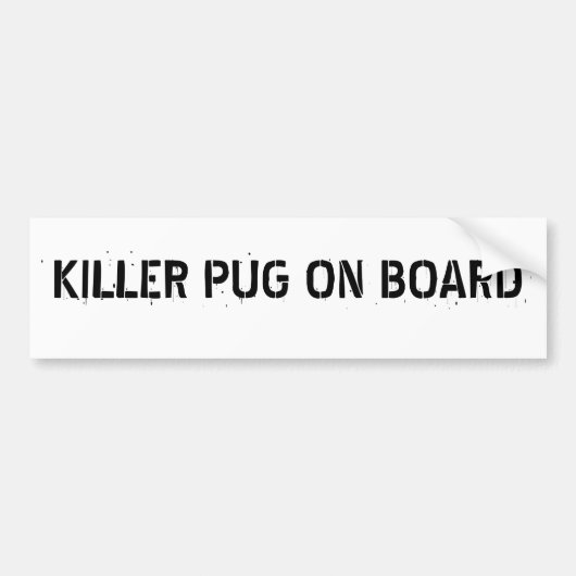 Killer Pug aan boord van bumper sticker (Voorkant)
