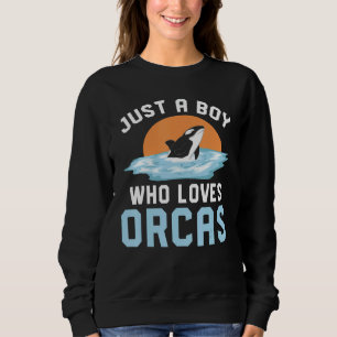 Killer Whale Lover Ocean Dierenvriend Just a Boy O Trui