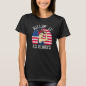Killin' it as Altijd USA Flag Mannen Women Killin  T-shirt (Voorkant)