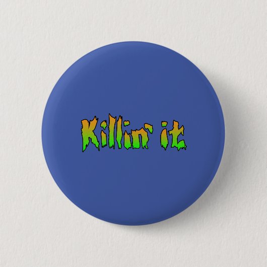 KILLIN IT cool Ronde Button 5,7 Cm (Voorkant)