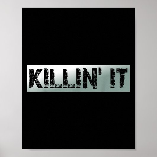 Killin It Motivatie Quote Poster (Voorkant)