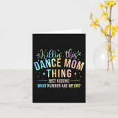 Killin' This Dance Mom Thing - Dansende liefde Kaart (Gele Bloem)