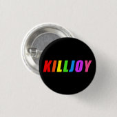 Killjoy Ronde Button 3,2 Cm (Voorkant /achterkant)
