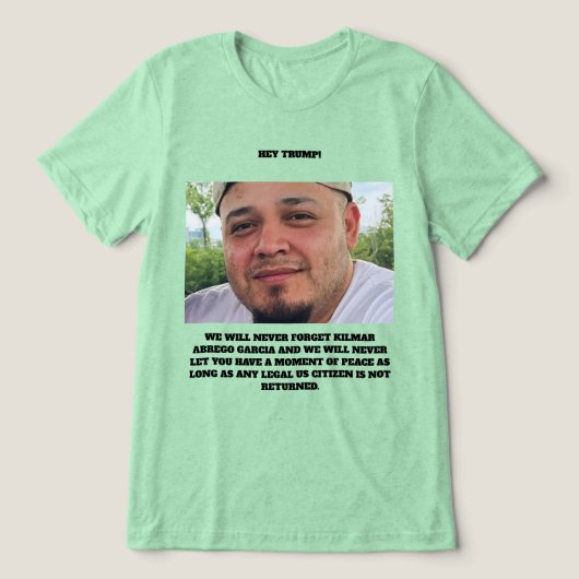Kilmar Abrego Garcia Tri-Blend Shirt (Design voorkant)