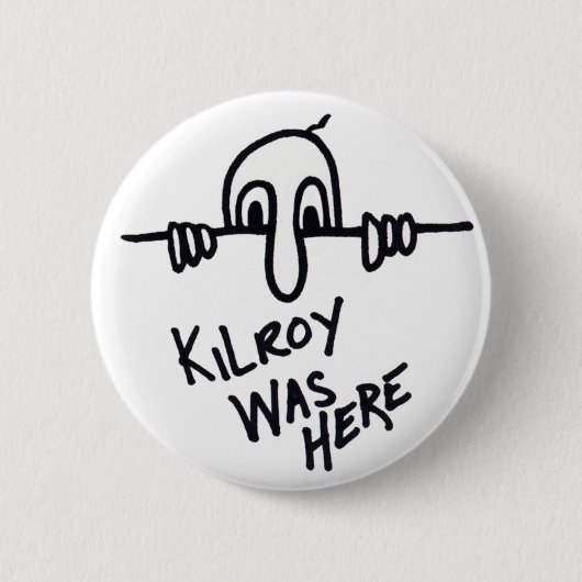 Kilroy botton ronde button 5,7 cm (Voorkant)