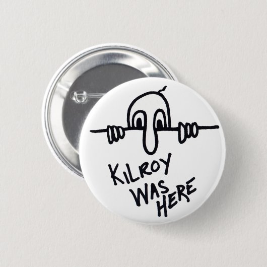 Kilroy botton ronde button 5,7 cm (Voorkant /achterkant)