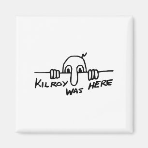 Kilroy Was Here - Tweede Wereldoorlog, WW2, Histor Magneet