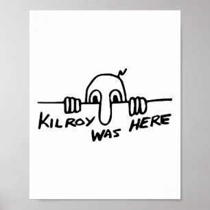 Kilroy Was Here - Tweede Wereldoorlog, WW2, Histor Poster