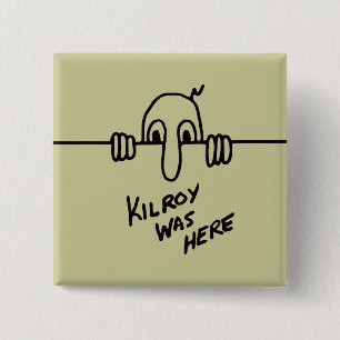 Kilroy was hier vierkante button 5,1 cm