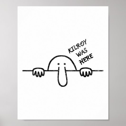 Kilroy was hier voor graffiti kunst poster (Voorkant)