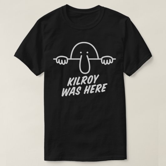 Kilroy was hier Wereldoorlog 2 Wereld Eerste Meme  T-shirt (Design voorkant)