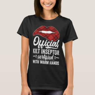 Kilt Inspecteur Gecertificeerd Met Warme Handen Ki T-shirt