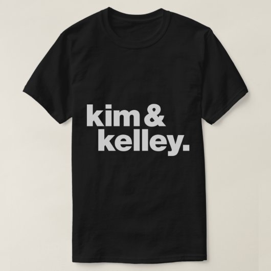 Kim &amp; Kelley Deal Classic T-Shirt (Design voorkant)