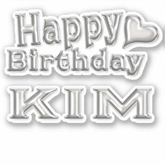 Kim Happy Birthday silver Aufkleber Sticker (Voorkant)