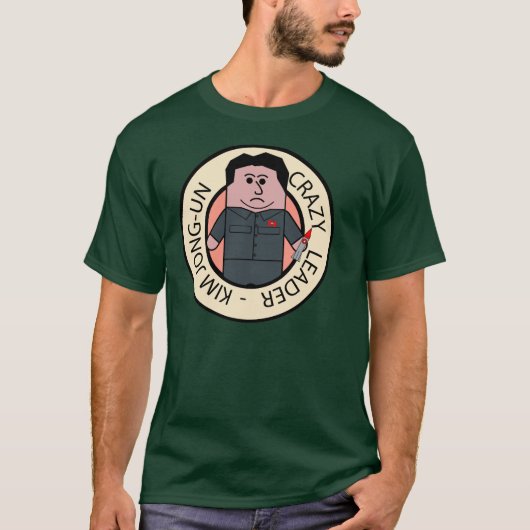 Kim Jong-Un Crazy Leader T-shirt (Voorkant)