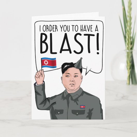 KIM JONG UN: Ik beveel je een blast Kaart (Voorkant)