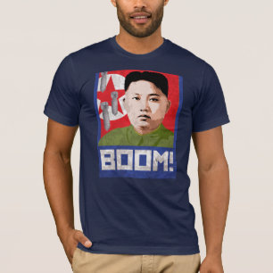 Kim Jong Un Propaganda - BOOM - T-shirt