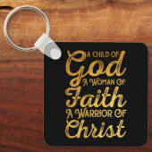 Kind God Vrouw van Geloof Strijder van Christus Je Sleutelhanger (Voorkant)