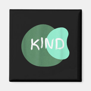 Kind Graphic T-shirt Positief Quote Mental Health Magneet
