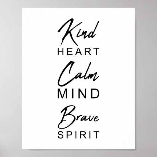 Kind Heart Calm Mind Brave Spirit | INSPIREREND Poster (Voorkant)