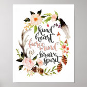 Kind Heart, Fierce Mind, Brave Spirit Poster (Voorkant)