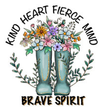 Kind Heart Fierce Mind Brave Spirit vrouwen