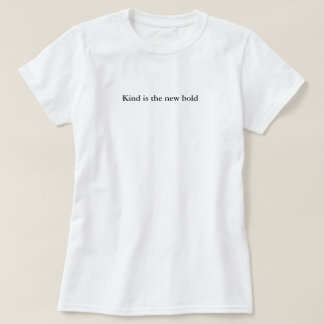 Kind is de nieuwe gedurfde eenvoudige gewoonte t-shirt