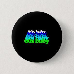 Kind jaren 60 Baby Verjaardag Geboren Jaren Zestig Ronde Button 5,7 Cm