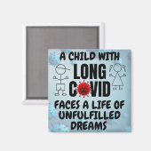Kind met LANG COVID Leven van Onvervulde Dromen Magneet (Voorkant / Achterkant)