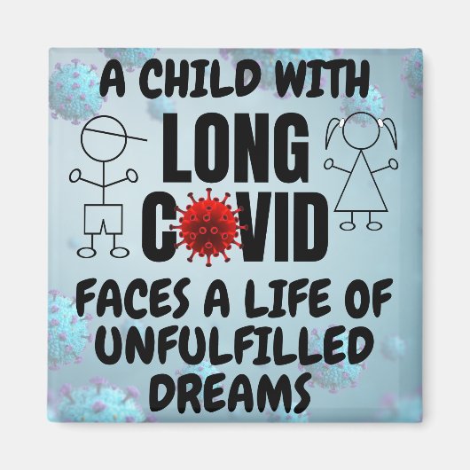 Kind met LANG COVID Leven van Onvervulde Dromen Magneet (Voorkant)