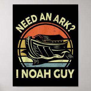 Kind Need A Ark I Noah Guy Funny Christelijk Teen  Poster