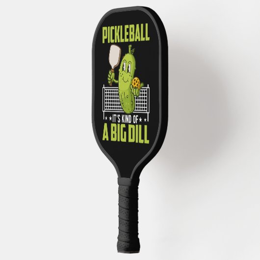 Kind of a Big Dill — Game Face On Pickleball Paddle (Links)