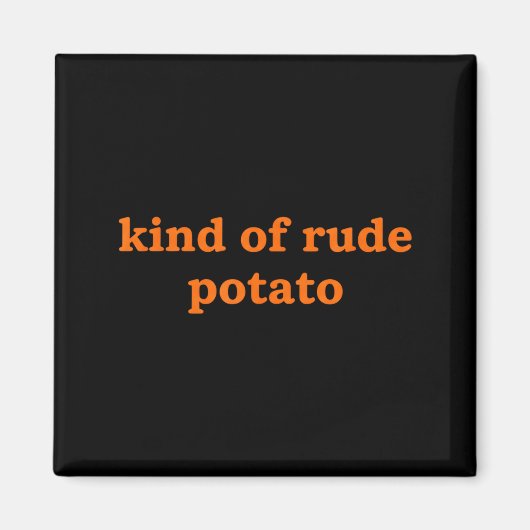 Kind Of Rude Tato, Funny Thanksgiving Dad, Sweet T Magneet (Voorkant)