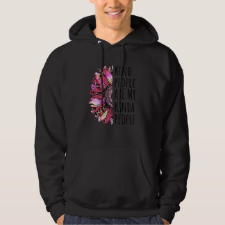 Kind People Are My Kinda People Inclusion Inspirat Hoodie