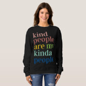 Kind People Are My Kinda People Trui (Voorkant volledig)