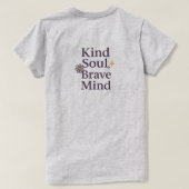 Kind Soul, Brave Mind  Empowering Minimalist Tee T-shirt (Design achterkant)