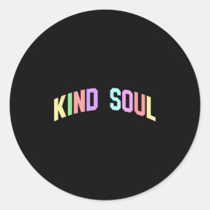 Kind Soul Inspirerend Motivatie Optimistische Ronde Sticker