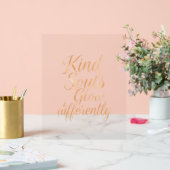 Kind Souls Glow Differently: Rose Gold Motivationa Acryl Bord (Huwelijk)