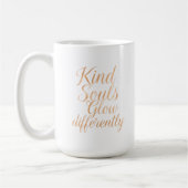 Kind Souls Glow Differently: Rose Gold Motivationa Koffiemok (Links)