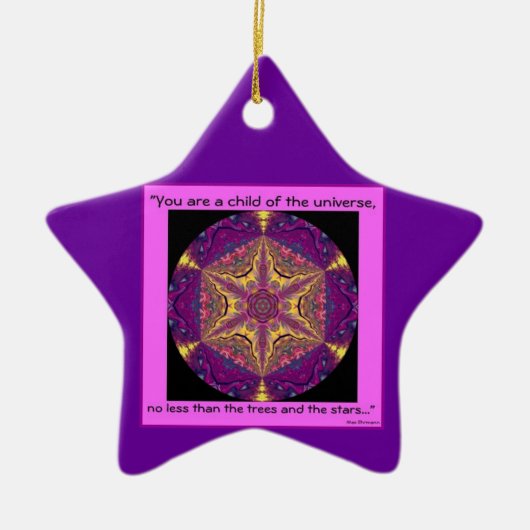 "Kind van het universum" — Desiderata Ornament.2 Keramisch Ornament (Voorkant)