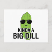 Kinda A Big Dill Briefkaart (Voorkant)