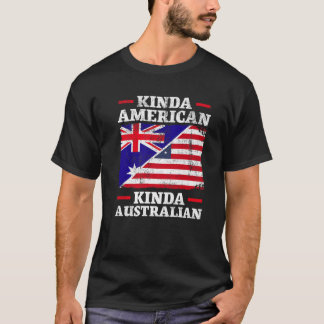 Kinda American Kinda Australian America Australië T-shirt