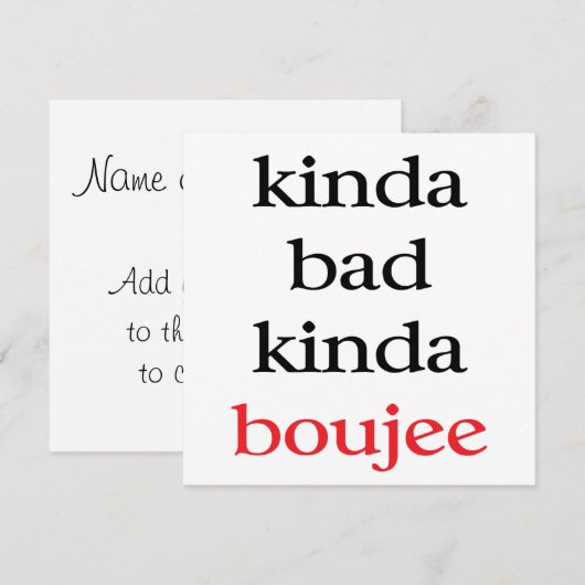 Kinda Bad Kinda Boujee Kaart (Voorkant / Achterkant)