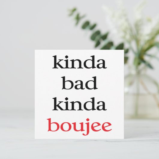 Kinda Bad Kinda Boujee Kaart (Staand voorkant)