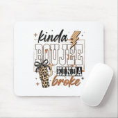 Kinda Boujee Kinda Broke Muismat (Met muis)