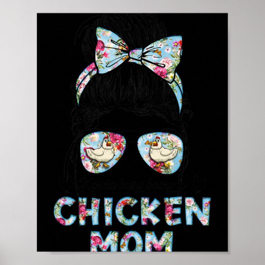 Kinda Busy Being A Chicken Mom New Mom Mother's Da Poster (Voorkant)